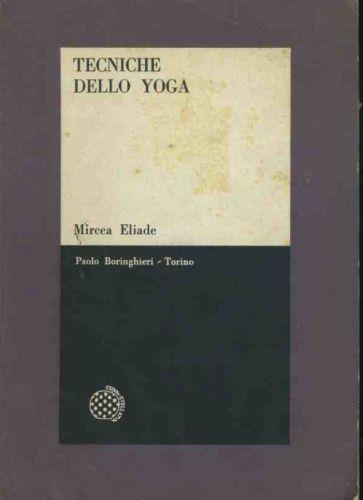 Tecniche dello yoga - Mircea Eliade - copertina