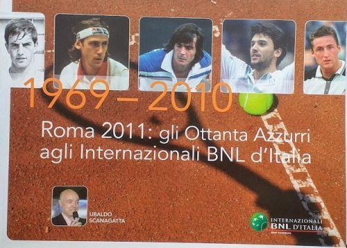 1969 - 2010. Roma 2011: Gli Ottanta Azzurri Agli Internazionali Bnl D'Italia - copertina