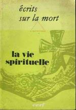 La vie spirituelle. Ecrits sur la mort