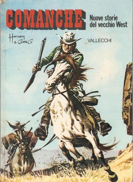 Comanche. Nuove storie del vecchio west. Red dust. Guerrieri senza speranza. I lupi del Wyoming - Hermann & Greg - copertina