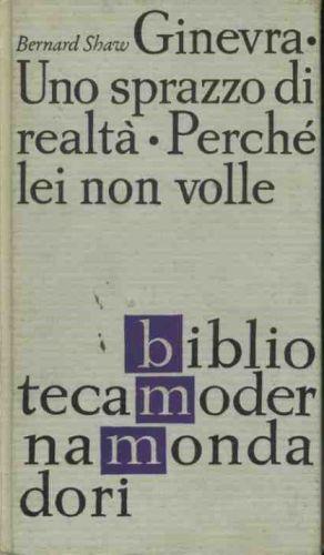 Ginevra - Uno sprazzo di realtà - Perché lei non volle - Bernard Shaw - copertina