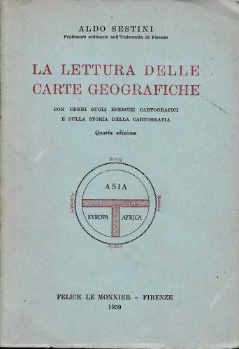 La lettura delle carte geografiche - Aldo Sestini - copertina