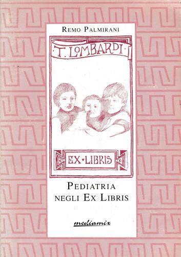 Pediatria negli Ex Libris - Remo Palmirani - copertina