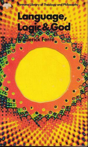 Language, Logic & God - Frederick Ferre - copertina