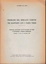 Problemi del Mercato Comune nei rapporti con i Paesi Terzi. Estratto dalla
