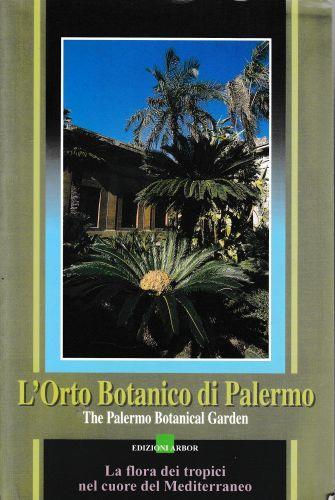 L' Orto Botanico di Palermo. Testo bilingue,Italiano Inglese - copertina
