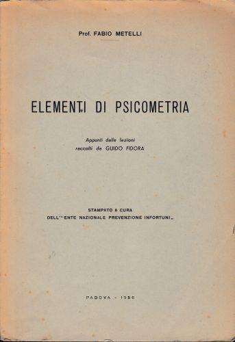 Elementi di Psicometria. Appunti dalle lezioni raccolti da Guido Fidora - Fabio Metelli - copertina