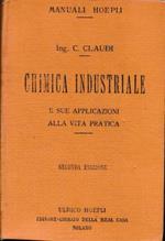 Chimica industriale e sue applicazioni alla vita pratica