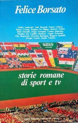Storie romane di sport e TV - Felice Borsato - copertina
