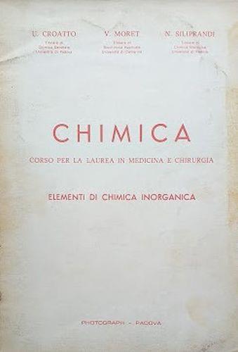 Chimica. Corso per la laurea in medicina e chirurgia. Elementi di chimica inorganica - U. Croatto - copertina