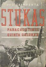 Stukas, paracadutisti quinta colonna