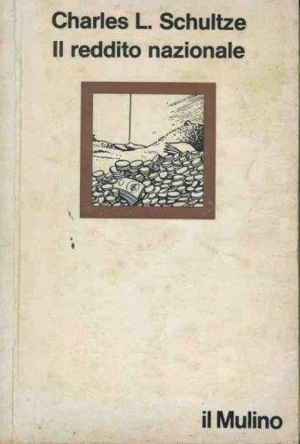 Il reddito nazionale - C. L. Schultze - copertina