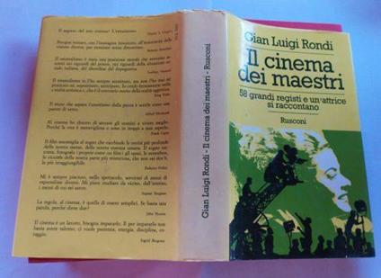 Il cinema dei maestri. 58 grandi registi e un'attrice si raccontano - Gian Luigi Rondi - copertina