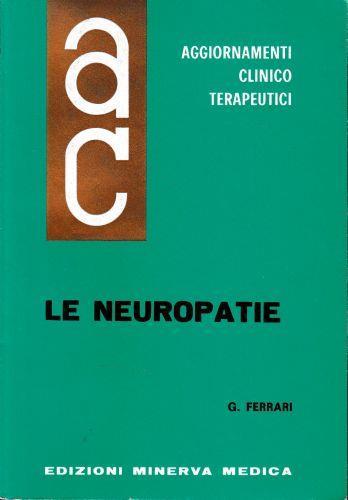 Aggiornamenti Clinico Terapeutici. Le Neuropatie - G. Ferrari - copertina