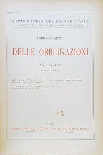 Commentario del Codice Civile, libro quarto: delle Oblbigazioni (art. 1861-1932) - Andrea Torrente - copertina