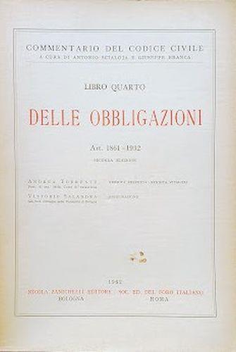 Commentario del Codice Civile, libro quarto: delle Oblbigazioni (art. 1861-1932) - Andrea Torrente - copertina