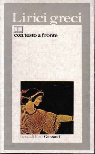 Lirici greci. Con testo in greco a fronte - Umberto Albini - copertina
