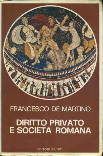 Diritto privato e società romana - Francesco De Martino - copertina