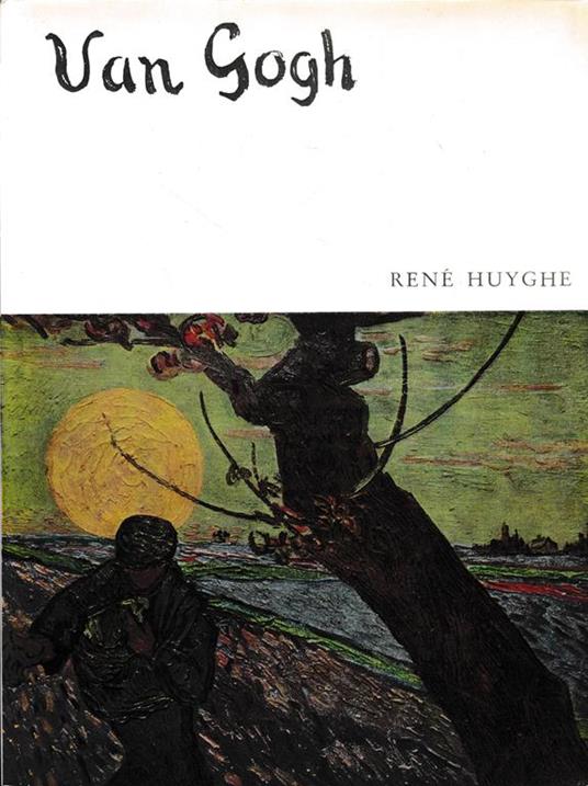 Van Gogh - René Huyghe - 2