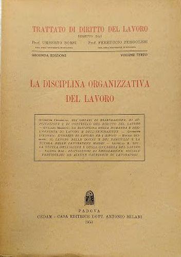 Trattato di Diritto del Lavoro, vol. 3 - La Disciplina Organizzativa del Lavoro - copertina