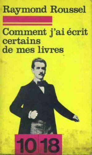 Comment j'ai écrit certains de mes livres - Raymond Roussel - copertina