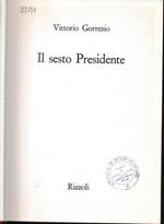 Il sesto Presidente