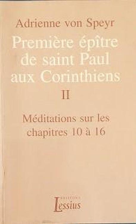 Première épitre de saint Paul aux Corinthiens, II. Méditations sur les chapitres 10 à 16 - Adrienne von Speyr - copertina