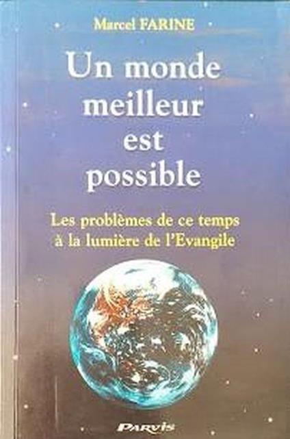 Un monde meilleur est possible. Les problèmes de ce temps à la lumière de l'Evangile - copertina
