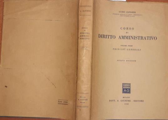 Corso di diritto amministrativo . Volume I - Guido Zanobini - copertina