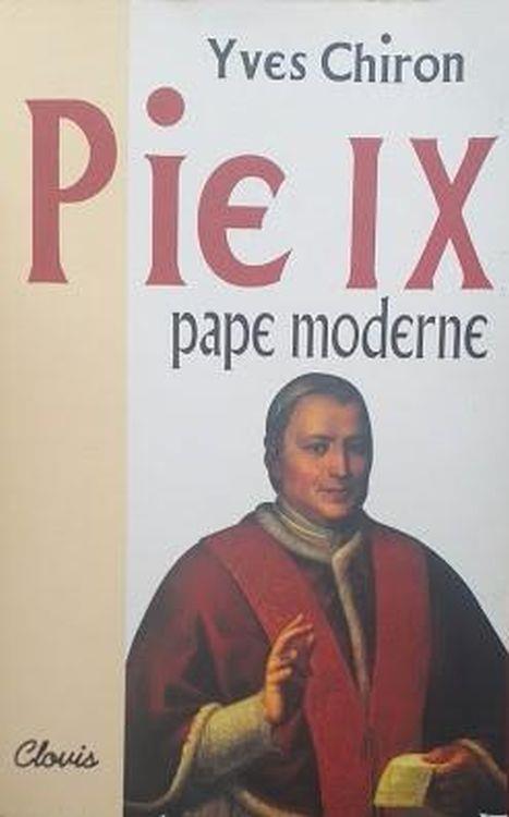 Pie IX, pape moderne - Yves Chiron - copertina