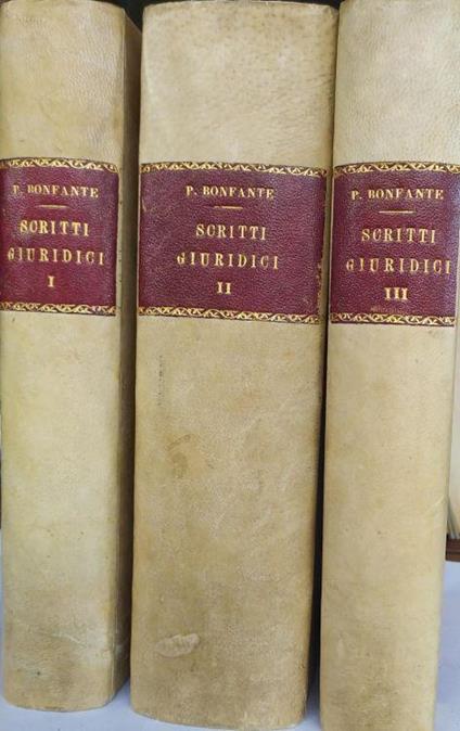 Scritti giuridici varii. Vol. I - Famiglia e successione. Vol. II - Proprietà e servitù. Vol. III - Obbligazioni comunione e possesso - Pietro Bonfante - copertina