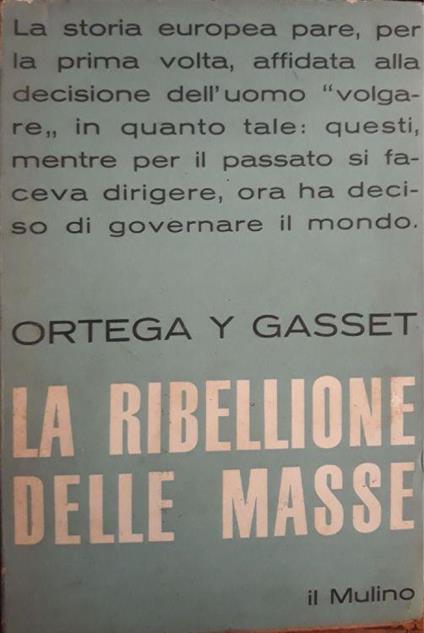 La ribellione delle masse - José Ortega y Gasset - copertina