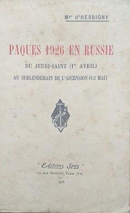 Paques 1926 en Russie: du jeudi-Saint (1° avril) au surlendemain de l'Ascension (15 Mai) - copertina