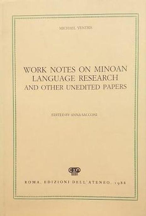 Work notes on Minoan Language research and other unedited papers - Michael Ventris - copertina