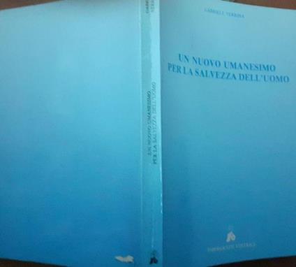Un nuovo umanesimo per la salvezza dell'uomo - copertina