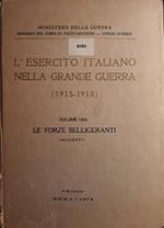 L' esercito italiano nella grande guerra (1915-1918) Volume I-bis Le forze belligeranti Ristampa