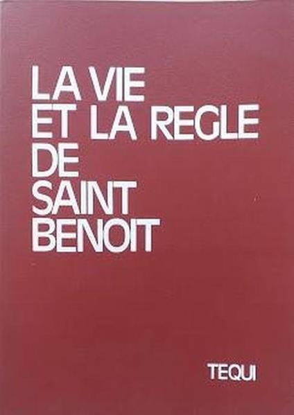 La vie et la règle de saint Benoit - copertina