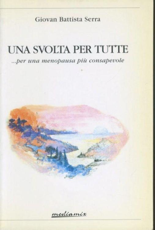 Una svolta per tutte : ... per una menopausa piu consapevole - copertina