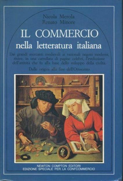 Il commercio nella letteratura italiana. Voll. 1-2 - Nicola Merola - copertina