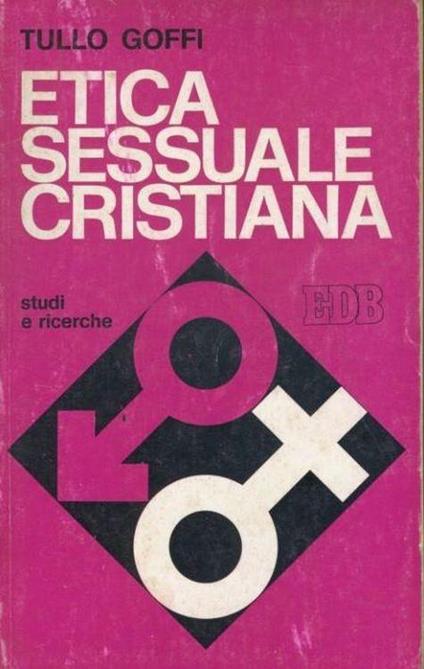Etica sessuale cristiana - Tullo Goffi - copertina