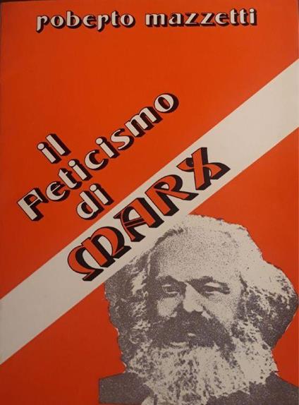 Il feticismo di Marx - Roberto Mazzetti - copertina