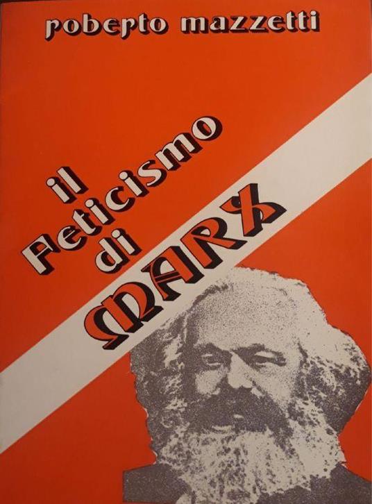 Il feticismo di Marx - Roberto Mazzetti - copertina