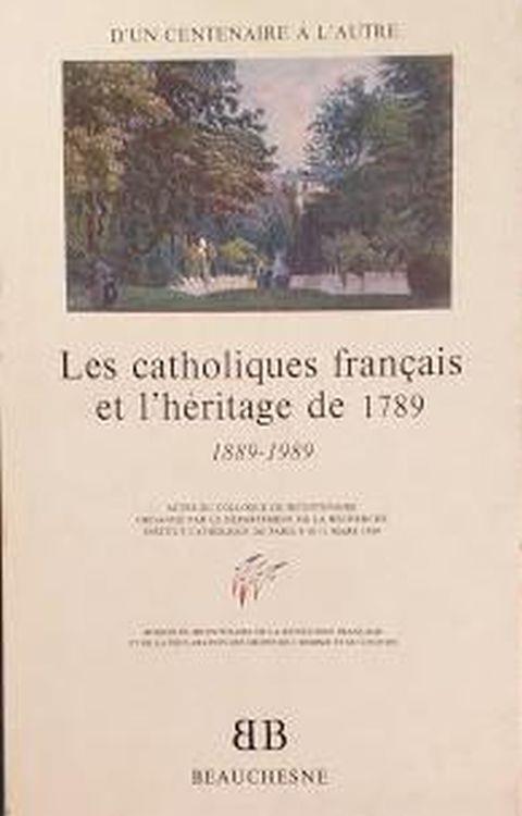 Les Cathopliques français et l'héritage de 1789 - 1889/1989 - copertina