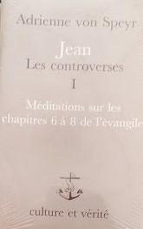 Jean Les Controverses : Tome 1 - Adrienne von Speyr - copertina