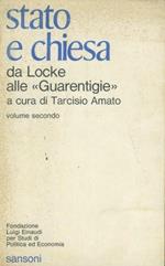 Stato e chiesa da Locke alle Guarentigie. Volume secondo