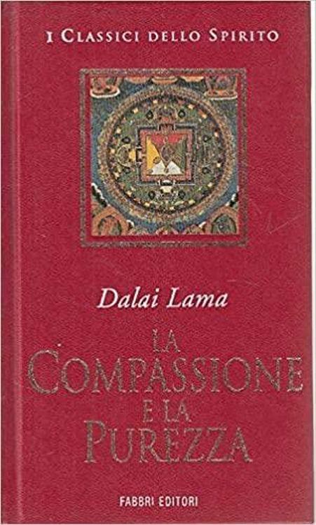 La compassione e la purezza - Dalai Lama - copertina