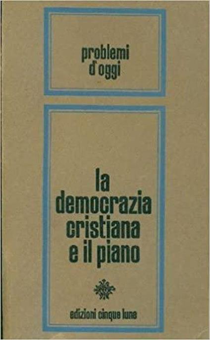 La democrazia cristiana e il piano - copertina