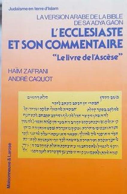 La Version arabe de la Bible de Sa'Adya Gaon: L'ECCLESSIASTE ET SON COMMENTAIRE. Le livre de l'ascèse - copertina