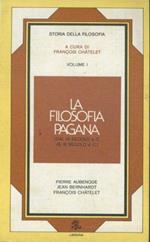 La filosofia pagana. Volume 1