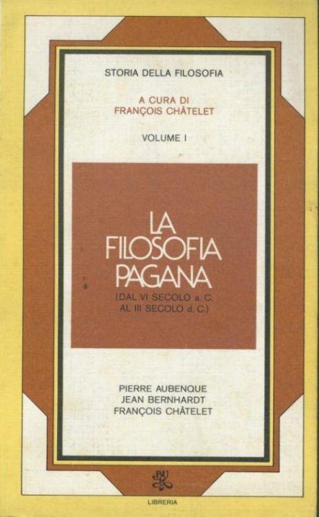 La filosofia pagana. Volume 1 - Pierre Aubenque - copertina